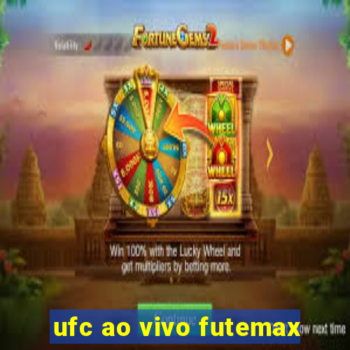 ufc ao vivo futemax